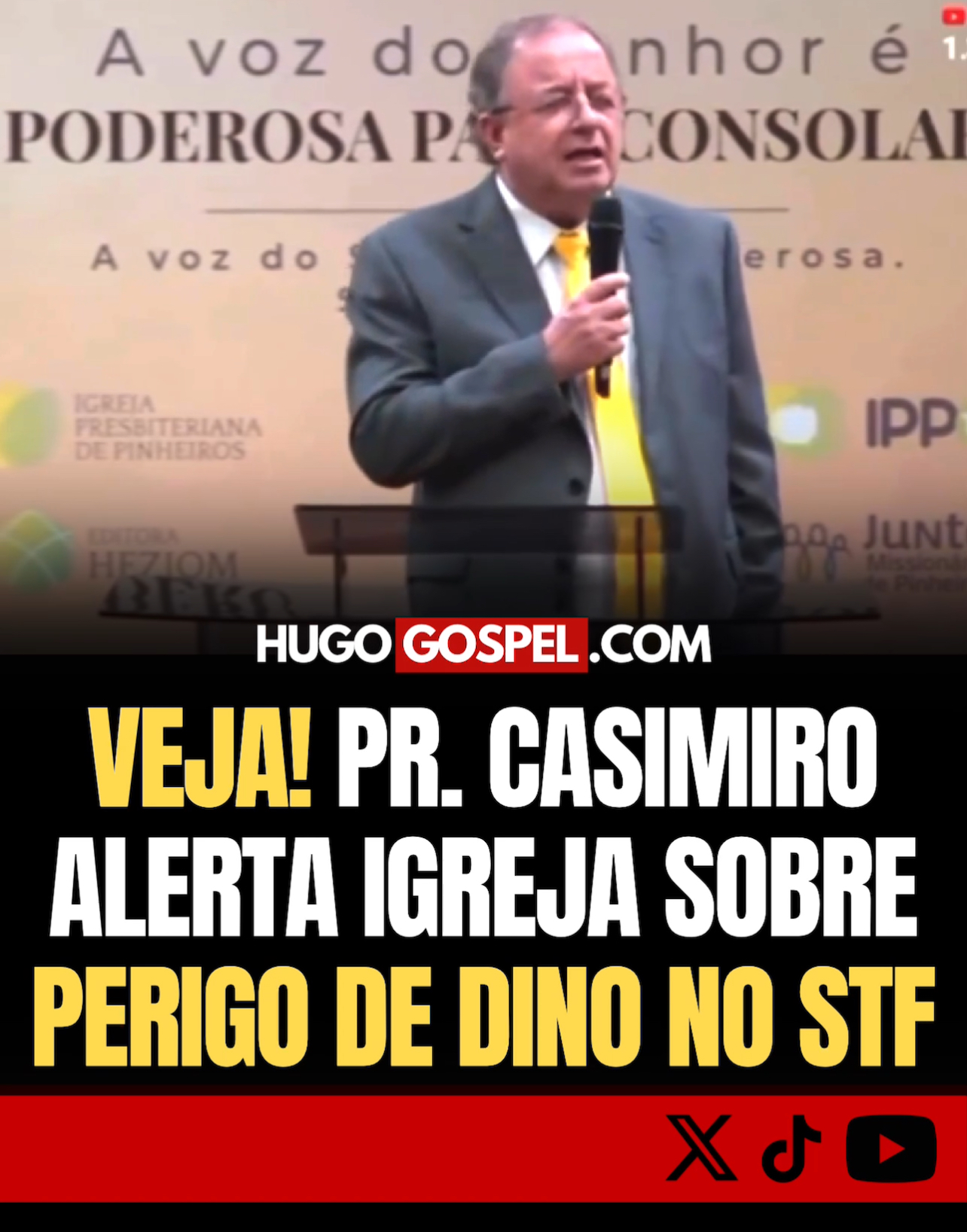 Pastor Casimiro alerta igreja sobre perigo de Dino no STF 