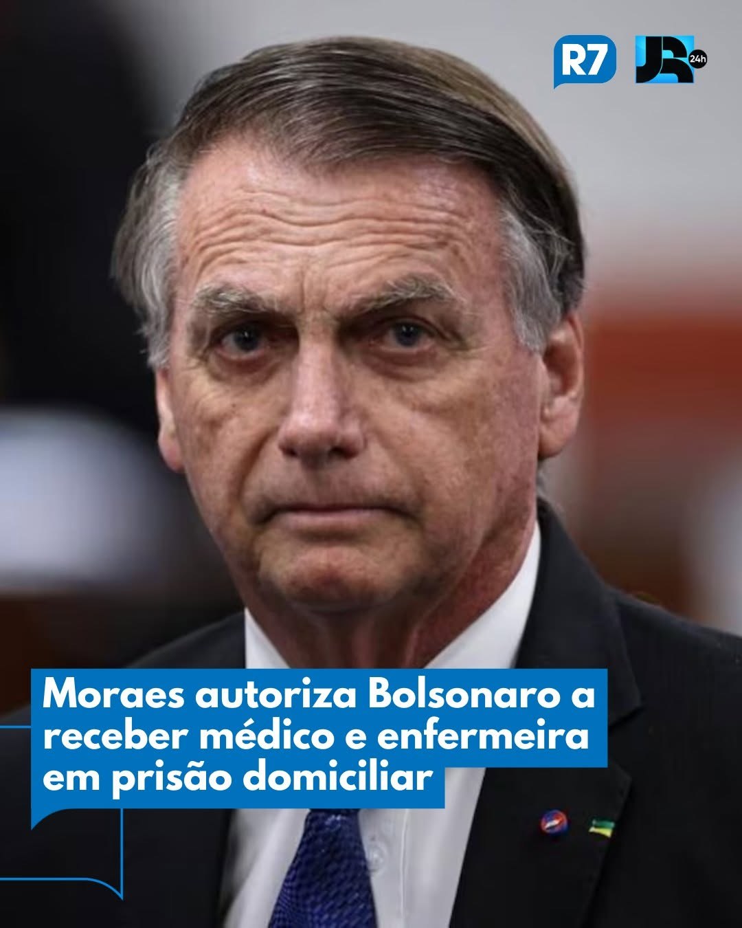 Cartão do Portal R7 sobre a autorização de Moraes para o atendimento de saúde de Jair Bolsonaro