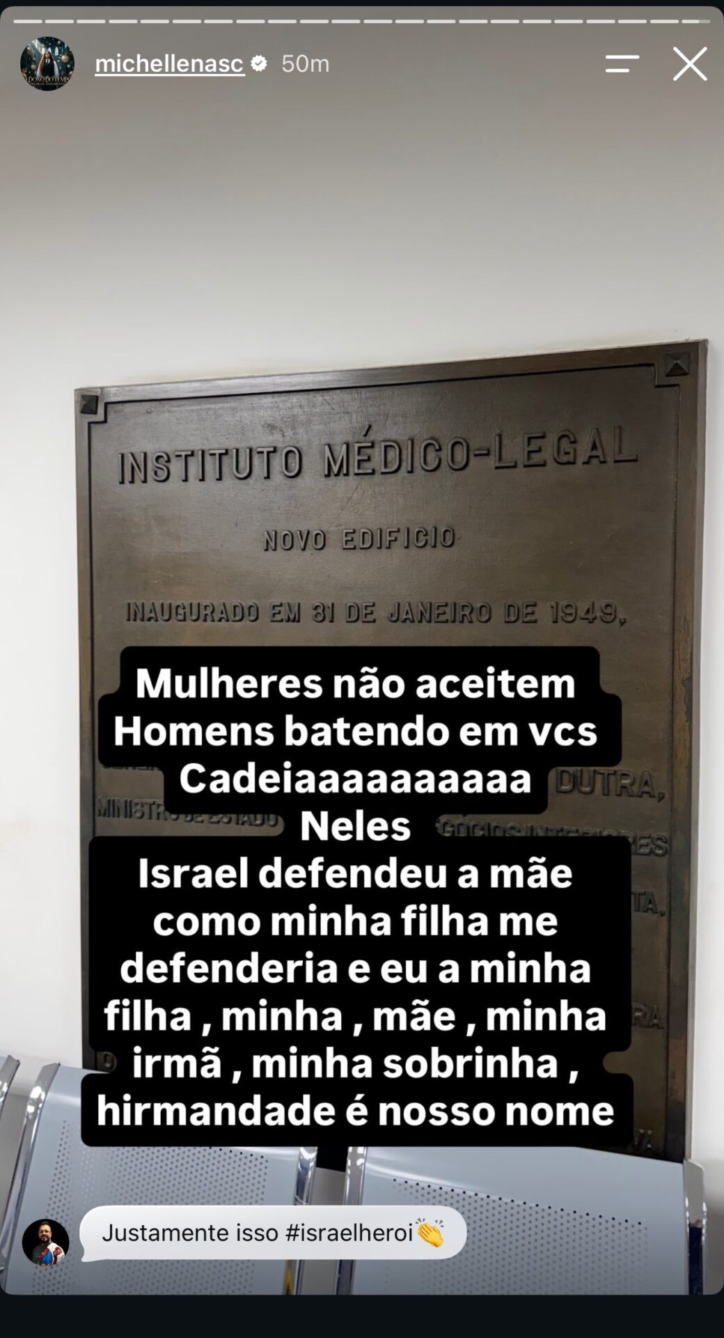 Story de Michelle Nascimento com a placa do Instituto Médico-Legal e mensagem de defesa a Israel Nascimento